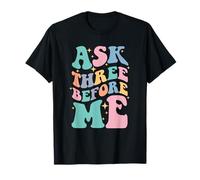 Demandez à Trois Avant Moi Demandez à Trois Avant Moi T-Shirt