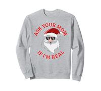 Demandez à Votre Maman si Je suis réel Sweatshirt