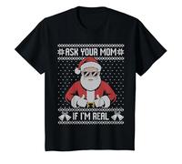 Demandez à Votre Maman si Je suis Vraiment Moche Pull de Noël Père Noël T-Shirt, Enfant, Noir, 8 Ans