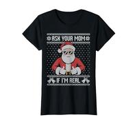 Demandez à Votre Maman si Je suis Vraiment Moche Pull de Noël Père Noël T-Shirt, Femme, Noir, M