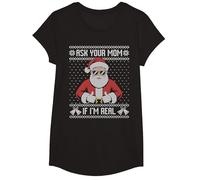 Demandez à Votre Maman si Je suis Vraiment Moche Pull de Noël Père Noël T-Shirt, Fille, Noir, L