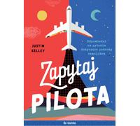 Demandez au pilote JUSTIN KELLEY (Buch auf Polnisch)