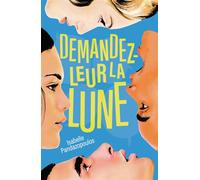 Isabelle Pandazopoulos – Demandez-leur la lune – Gallimard