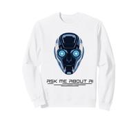 Demandez-Moi à Propos de la robotique Intelligence Artificielle IA Robot Face Sweatshirt