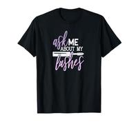Demandez-Moi à Propos de ma Citation de Maquillage de beauté T-Shirt