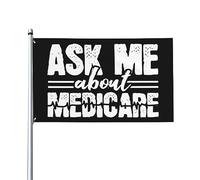 Demandez-moi à propos de Medicare Premium Drapeau décoratif extérieur de 3 x 5 pieds - Couleurs vives, coupe-vent et résistant à l'eau - Idéal pour le jardin et les événements