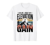 Demandez-Moi à Propos de Mon Gain d'altitude | Trail Running T-Shirt