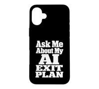 Demandez-Moi à Propos de Mon Plan de Sortie de renseignement avancé Coque pour iPhone 16 Plus