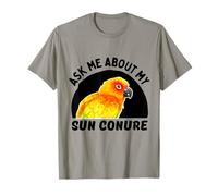 Demandez-Moi à Propos de My Sun Conure - Parrow Owner T-Shirt