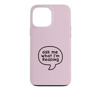 Demandez-Moi ce Que Je lis Funny Book Lover Coque pour iPhone 13 Pro Max