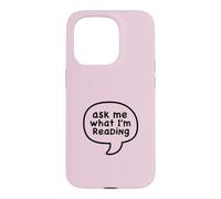 Demandez-Moi ce Que Je lis Funny Book Lover Coque pour iPhone 15 Pro