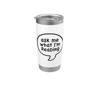 Demandez-moi ce que je lis Funny Book Lover Gobelet isotherme en acier inoxydable double paroi