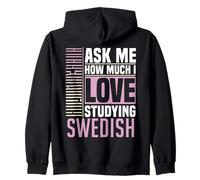 Demandez-Moi Combien J'aime étudier la Langue suédoise Sweat à Capuche