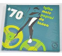 Demandez-moi de danser. Les années 70 + CD