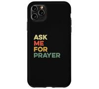 Demandez-Moi de Prier, priez Les chrétiens Intercession Jésus Coque pour iPhone 11 Pro Max