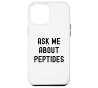 Demandez-Moi des peptides Fitness Biohacker Gym Humour Lifting Coque pour iPhone 12 Pro Max