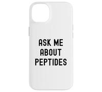 Demandez-Moi des peptides Fitness Biohacker Gym Humour Lifting Coque pour iPhone 14 Plus
