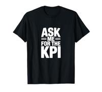 Demandez-Moi l'humour des données KPI T-Shirt