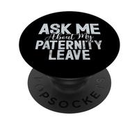 Demandez-Moi Mon congé de paternité Nouveau Papa PopSockets PopGrip Adhésif