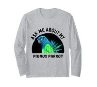 Demandez-Moi Mon Perroquet Pionus - Propriétaire d'oiseau Manche Longue