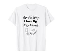 Demandez-Moi Pourquoi J'aime Mon téléphone à Rabat T-Shirt