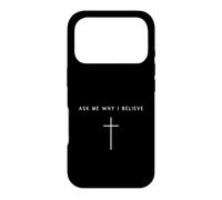 Demandez-Moi Pourquoi Je Crois Que Cross Minimalist Religious Coque pour iPhone 17 Pro