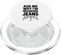 Demandez-Moi Pourquoi Je Porte Un Jean PopSockets PopGrip pour MagSafe