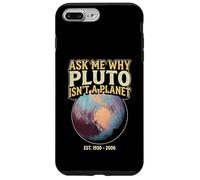 Demandez-Moi Pourquoi Pluton n'est Pas Une planète - Humour astronomique Coque pour iPhone 7 Plus/8 Plus