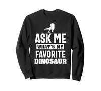 Demandez-Moi Quel Est Mon Dinosaure Préféré Mignon Dinosaure Sweatshirt