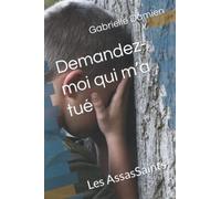 Demandez-moi qui m’a tué: Les AssasSaints