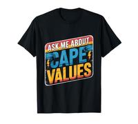 Demandez-Moi sur Les valeurs du Cape | Science météorologique T-Shirt