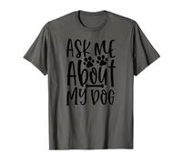 Demandez-Moi sur Mon Chien T-Shirt