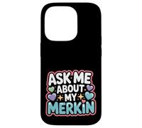 Demandez-Moi sur Mon démarreur de Conversation Amusant Merkin Coque pour iPhone 14 Pro