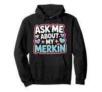 Demandez-Moi sur Mon démarreur de Conversation Amusant Merkin Sweat à Capuche