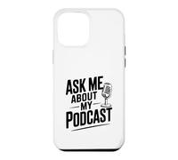 Demandez-Moi sur Mon Podcast pour Les Amateurs de Podcast Coque pour iPhone 12 Pro Max