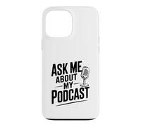 Demandez-Moi sur Mon Podcast pour Les Amateurs de Podcast Coque pour iPhone 13 Pro Max