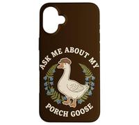 Demandez-Moi sur Mon Porche Goose Cottagecore Coque pour iPhone 16 Plus