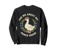 Demandez-Moi sur Mon Porche Goose Cottagecore Sweatshirt