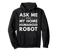 Demandez-Moi sur Mon Robot humanoïde Domestique Sweat à Capuche