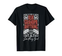 Demandez n'importe quoi à grand-père - Le meilleur amant de papy est drôle T-Shirt