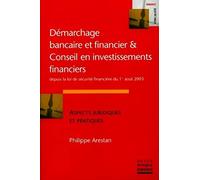 DEMARCHAGE BANCAIRE ET FINANCIER ET CONSEIL EN INVESTISSEMENT FINANCIER