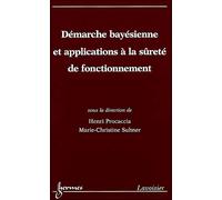 Démarche bayésienne et applications à la sûreté de fonctionnement - Procaccia - Hermes Science Publications - broché - Etude