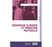 Démarche clinique et médecine factuelle