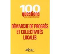 Démarche de progrès et collectivités locales Claude Girard (Auteur), Maurice BONALDO (Auteur)