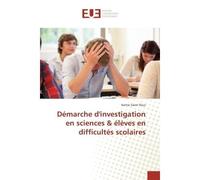 Demarche d'investigation en sciences & eleves en difficultes scolaires - Kettie Fleur - Universitaires Europeennes - broché - Etude