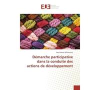 Démarche participative dans la conduite des actions de développement - Fara Robert Millimouno - Universitaires Europeennes - broché - Etude