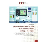 Démarche qualité au sein d'un laboratoire de biologie médicale - Youssef Znagui - Universitaires Europeennes - broché - Essai