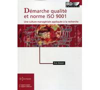 Démarche qualité et norme Iso 9001 Une culture managériale appliquée à la recherche. - Eva Giesen - Ird Eds - broché - Etude