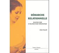 Démarche relationnelle: Relation d'aide et relation d'aide thérapeutique