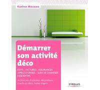 Démarrer son activité déco – Devis, factures, assurances, suivi de chantier – Groupe Eyrolles
